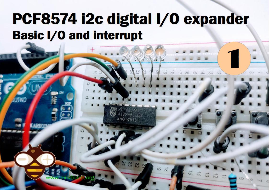 Pcf8574 I2c Digital I O Expander Arduino Esp66 And Esp32 Basic I O And Interrupt Part 1 Renzo Mischianti
