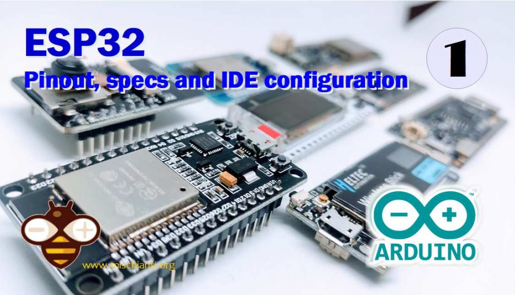 Esp32 pinout, specs and IDE configuration