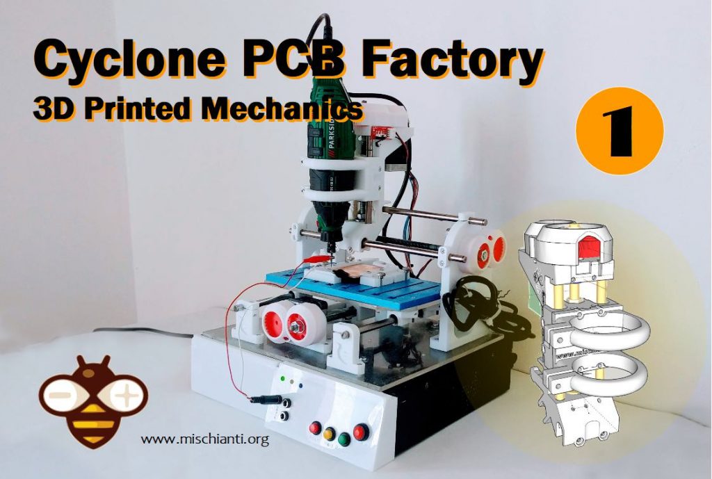 Cyclone PCB Factory meccanica stampata in 3D