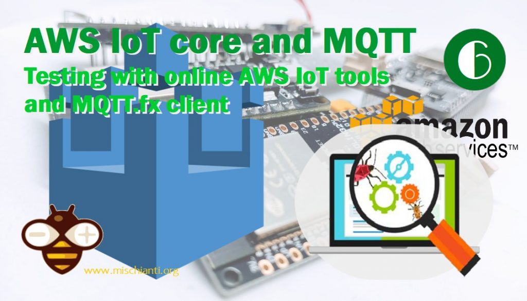 Amazon AWS IoT Core MQTT test online e con il client MQTT fx