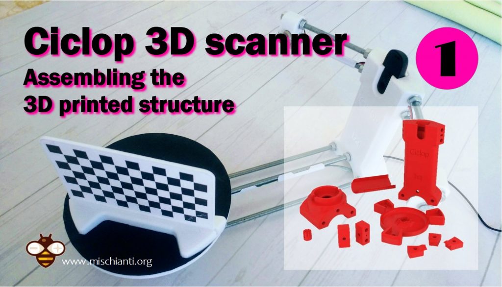 Ciclop 3D scanner assemblaggio struttura stampata in 3D
