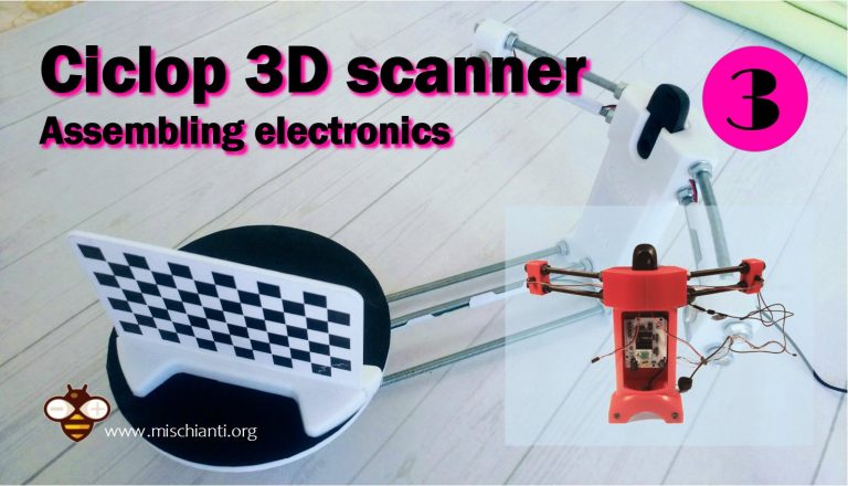 Ciclop 3D Scanner: Assembling Electronic And Wiring – 3 – Renzo Mischianti