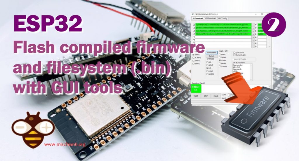 ESP32: binario compilato (.hex) da riga di comando e strumento grafico