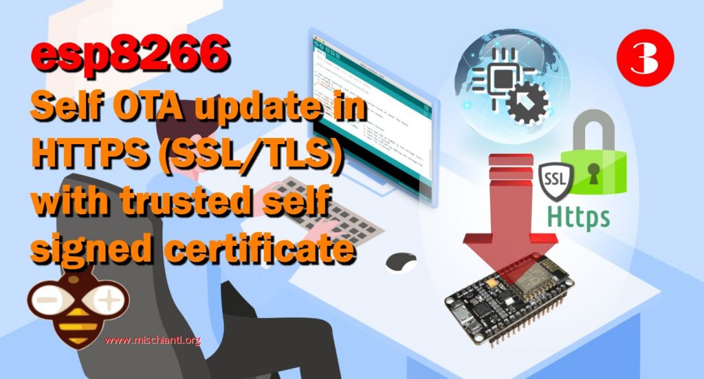 esp8266 self OTA update firmware in HTTPS SSL TLS with trusted self signed certificate