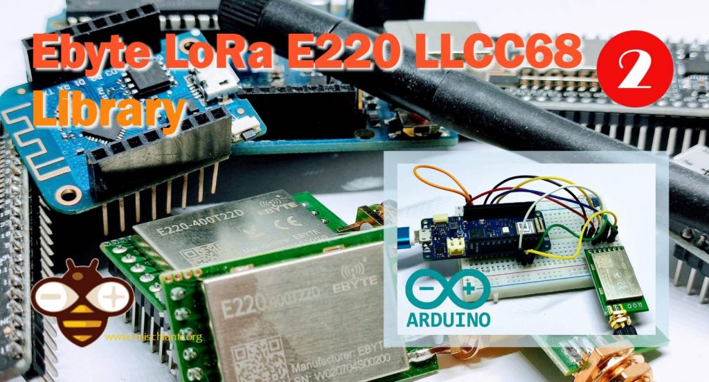 Ebyte LoRa E220 LLCC68 device for Arduino, esp32 or esp8266 library
