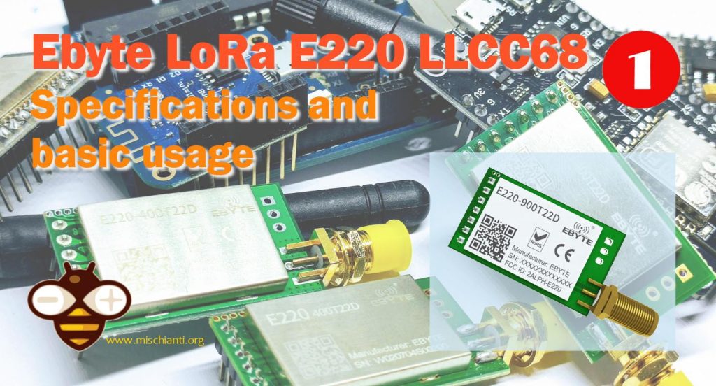 Ebyte LoRa E220 LLCC68 device for Arduino, esp32 or esp8266 specs and basic usage