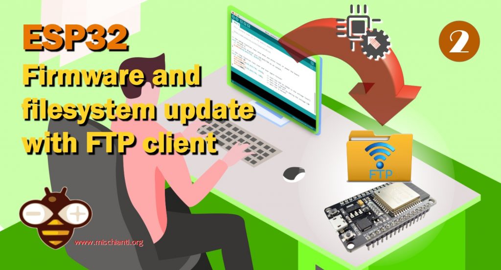 Aggiornamento firmware e filesystem ESP32 con client FTP