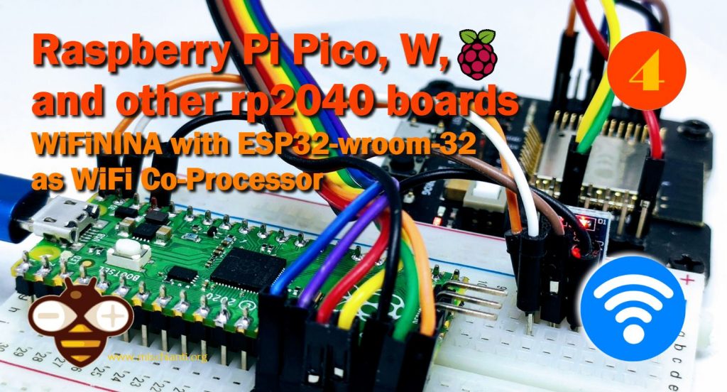 Raspberry Pi Pico, and other rp2040 boards: WiFiNINA with ESP32 WiFi Co-Processor