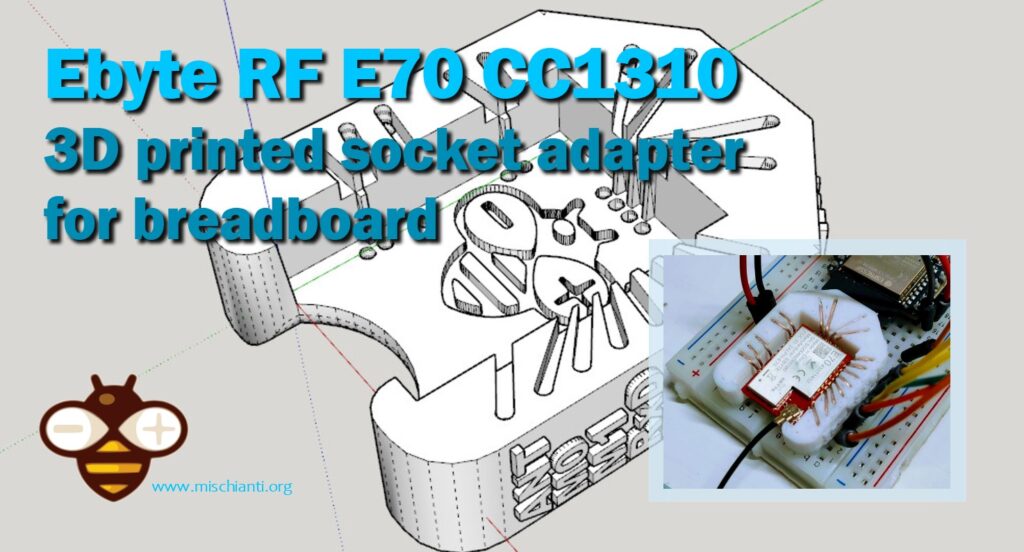 Adattatore per Modulo EByte LoRa E70: Soluzione in PCB, Stampata in 3D, Compatibile con Breadboard e Configurazione