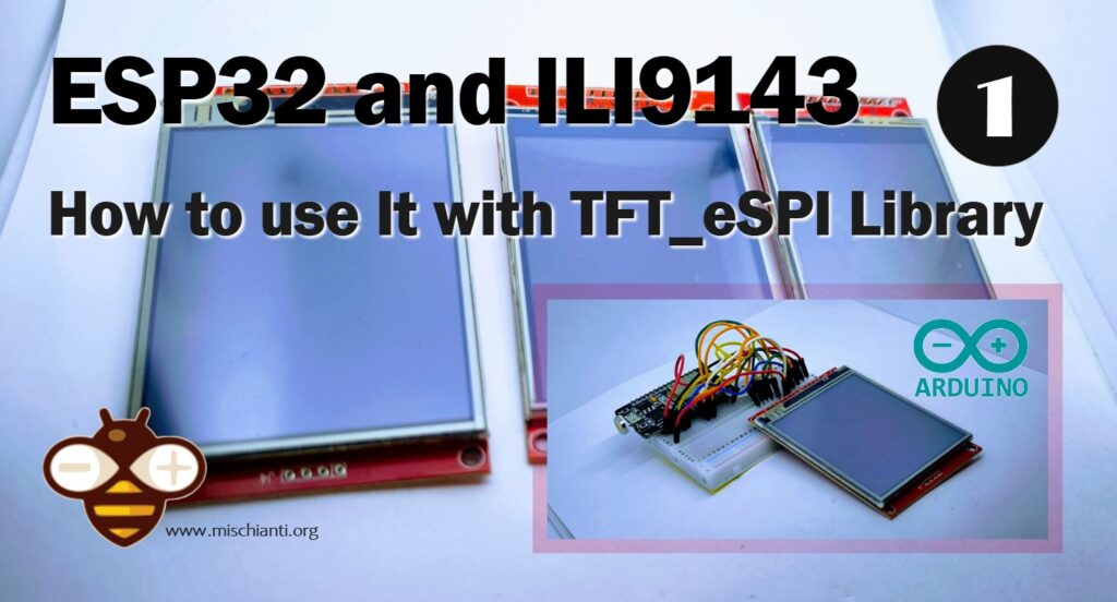 Uso di un display ILI9341 con la libreria TFT_eSPI