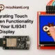 Integrating Touch Screen Functionality with Your ILI9341 TFT Display